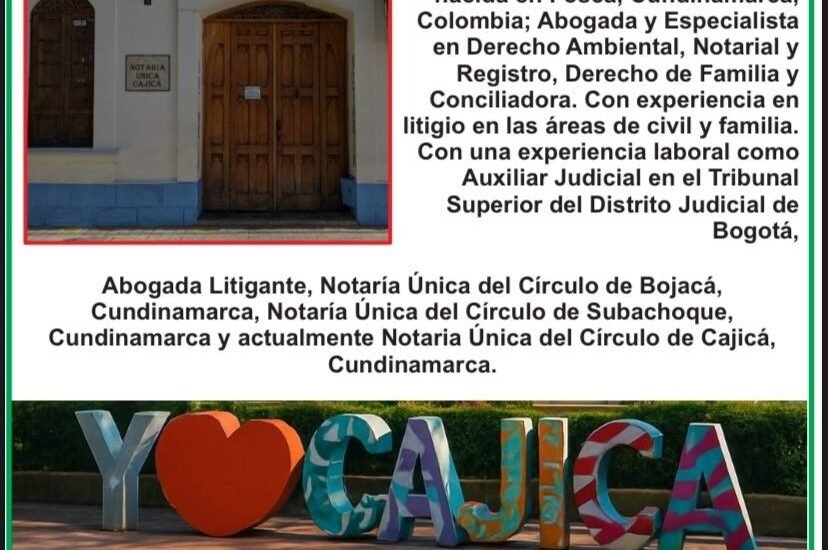 Una Notaria que trabaja con amor para Cundinamarqueses, en esta linda ciudad Cajicá «la ciudad de las puertas abiertas» para todos y todas.